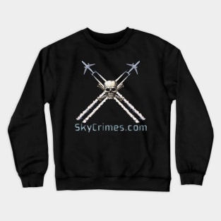 Chemtrails Awareness - SkyCrimes.com Crewneck Sweatshirt